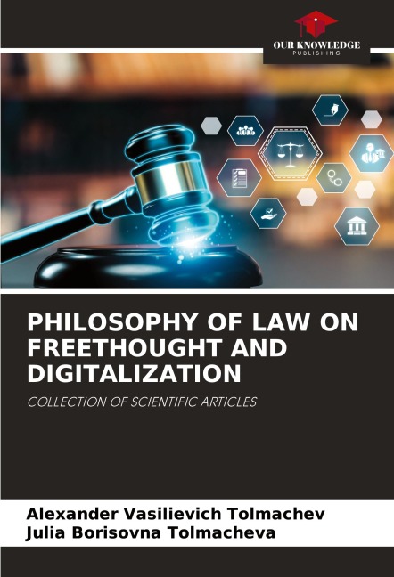 PHILOSOPHY OF LAW ON FREETHOUGHT AND DIGITALIZATION: COLLECTION OF SCIENTIFIC ARTICLES