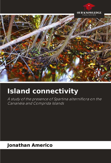 Island connectivity: A study of the presence of Spartina alterniflora on the Cananéia and Comprida Islands