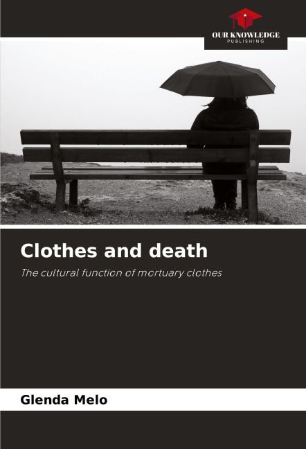 Clothes and death: The cultural function of mortuary clothes