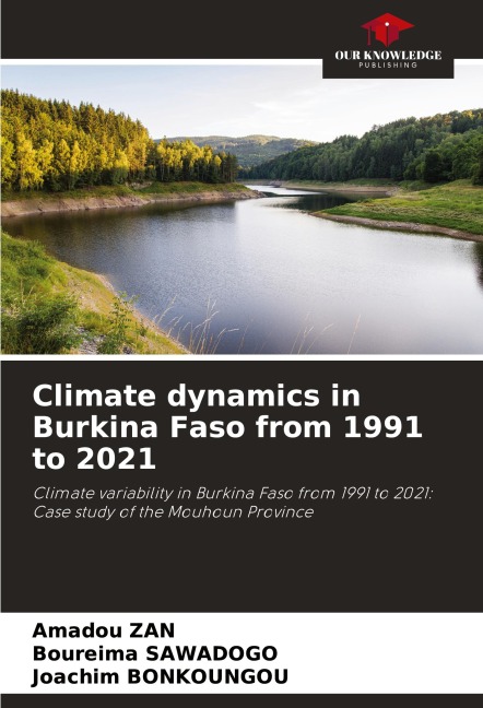 Climate dynamics in Burkina Faso from 1991 to 2021: Climate variability in Burkina Faso from 1991 to 2021: Case study of the Mouhoun Province