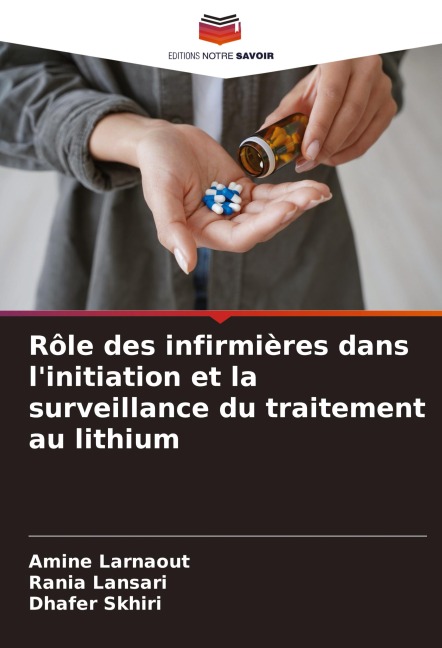 Rôle des infirmières dans linitiation et la surveillance du traitement au lithium