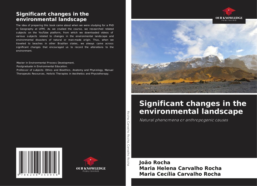 Significant changes in the environmental landscape: Natural phenomena or anthropogenic causes