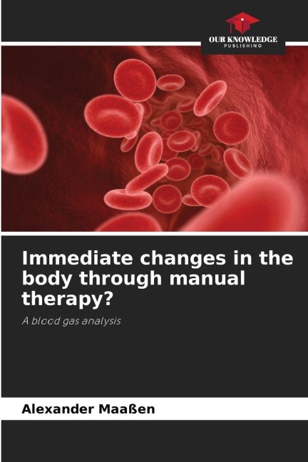 Immediate changes in the body through manual therapy?: A blood gas analysis