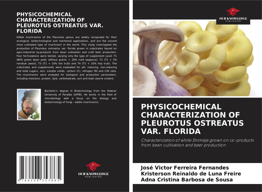 PHYSICOCHEMICAL CHARACTERIZATION OF PLEUROTUS OSTREATUS VAR. FLORIDA: Characterization of white Shimeje grown on co-products from bean cultivation and beer production