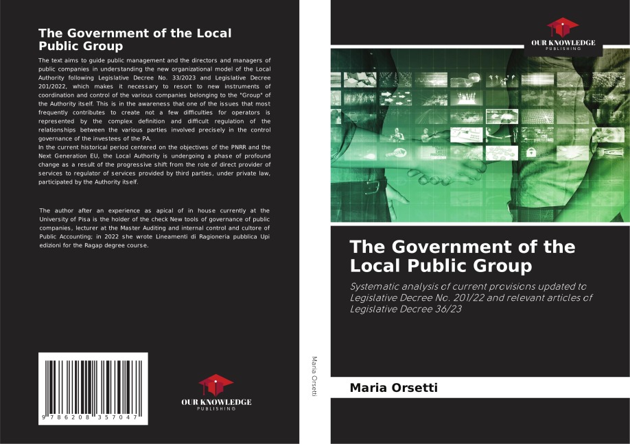 The Government of the Local Public Group: Systematic analysis of current provisions updated to Legislative Decree No. 201/22 and relevant articles of Legislative Decree 36/23