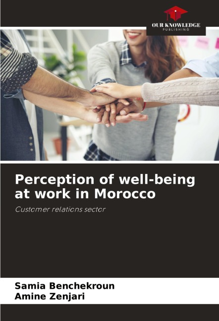 Perception of well-being at work in Morocco: Customer relations sector
