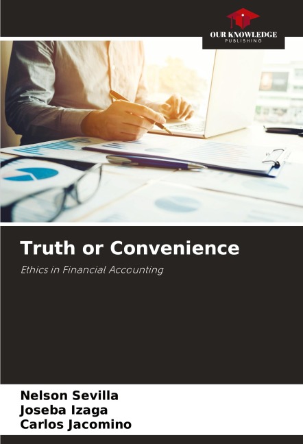 Truth or Convenience: Ethics in Financial Accounting