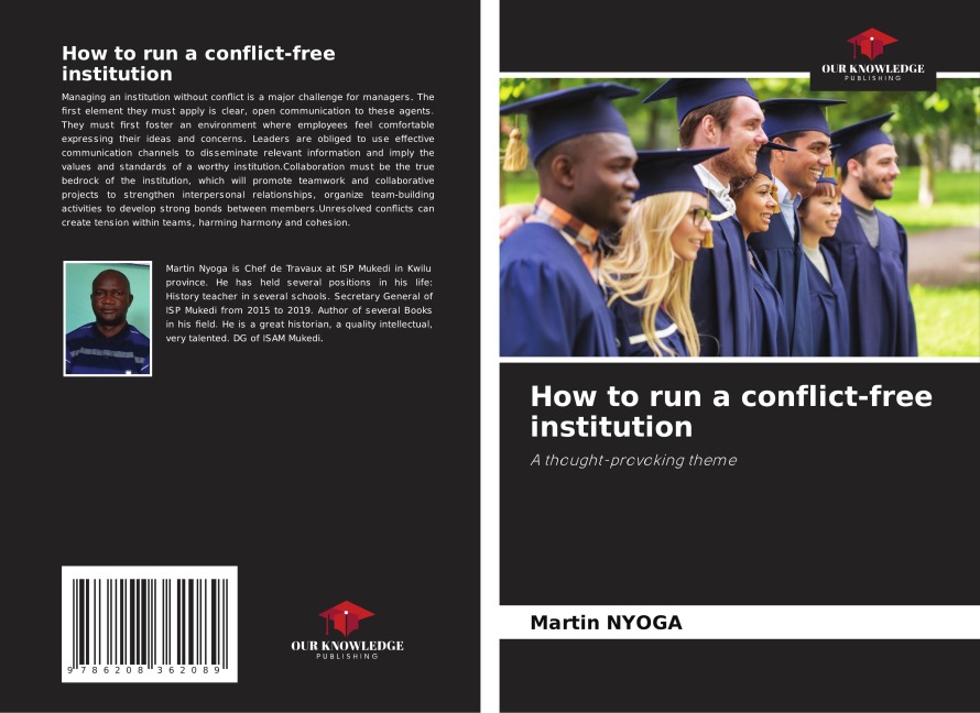 How to run a conflict-free institution: A thought-provoking theme
