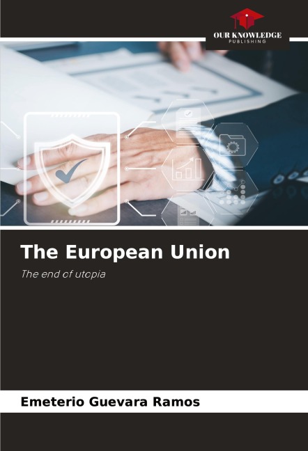 The European Union: The end of utopia