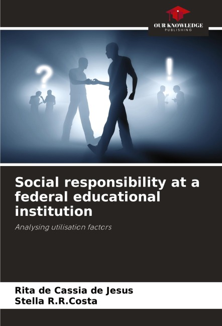 Social responsibility at a federal educational institution: Analysing utilisation factors