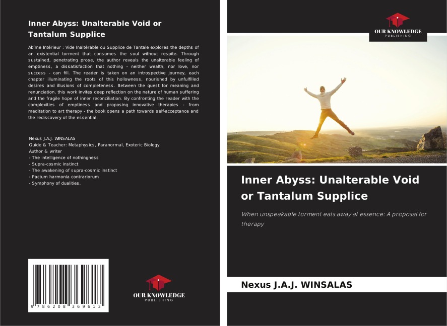 Inner Abyss: Unalterable Void or Tantalum Supplice: When unspeakable torment eats away at essence: A proposal for therapy