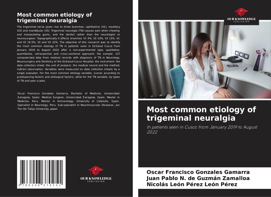Most common etiology of trigeminal neuralgia: In patients seen in Cusco from January 2019 to August 2022