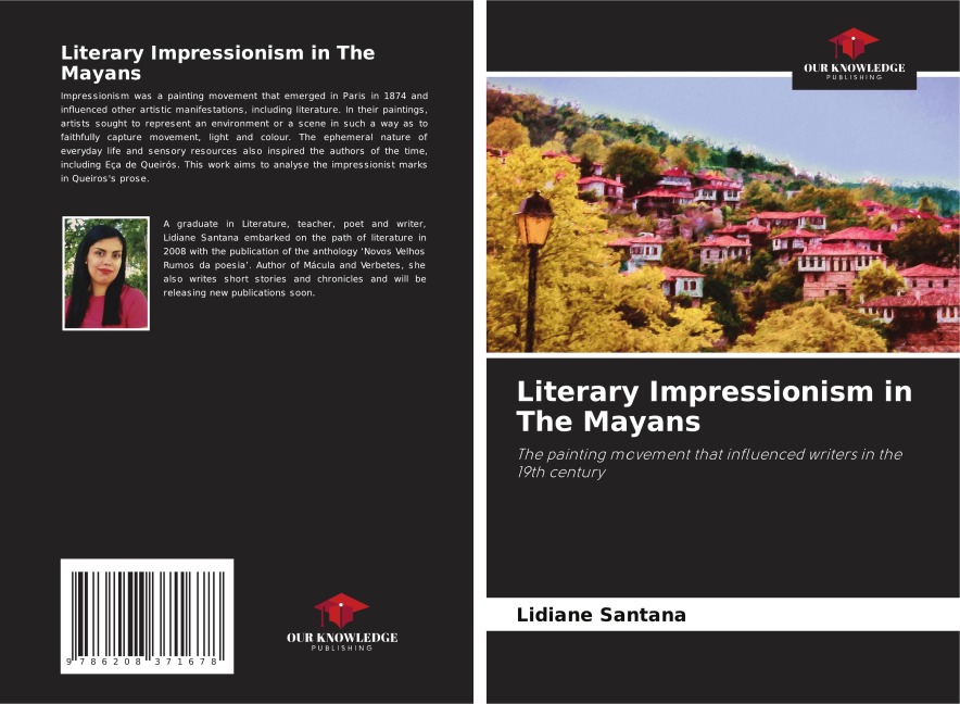 Literary Impressionism in The Mayans: The painting movement that influenced writers in the 19th century