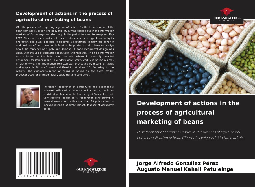 Development of actions in the process of agricultural marketing of beans: Development of actions to improve the process of agricultural commercialization of bean (Phaseolus vulgaris L.) in the markets