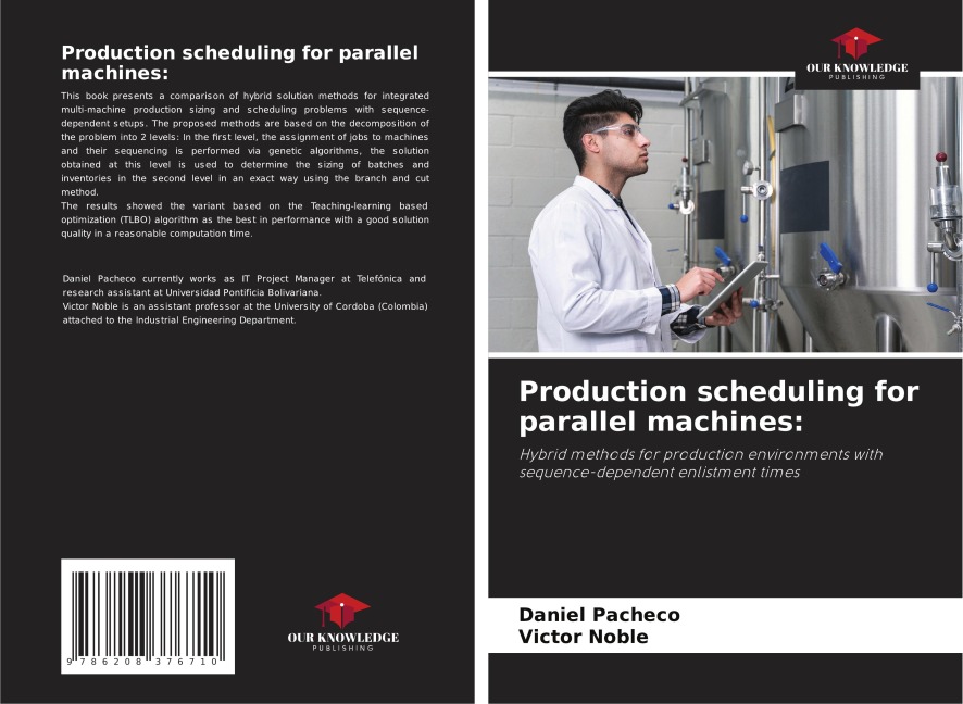 Production scheduling for parallel machines:: Hybrid methods for production environments with sequence-dependent enlistment times