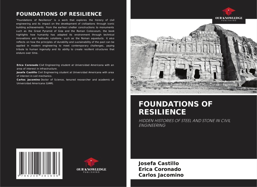 FOUNDATIONS OF RESILIENCE: HIDDEN HISTORIES OF STEEL AND STONE IN CIVIL ENGINEERING