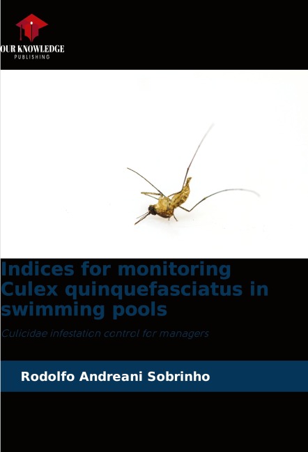 Indices for monitoring Culex quinquefasciatus in swimming pools: Culicidae infestation control for managers