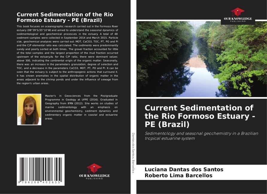 Current Sedimentation of the Rio Formoso Estuary - PE (Brazil): Sedimentology and seasonal geochemistry in a Brazilian tropical estuarine system