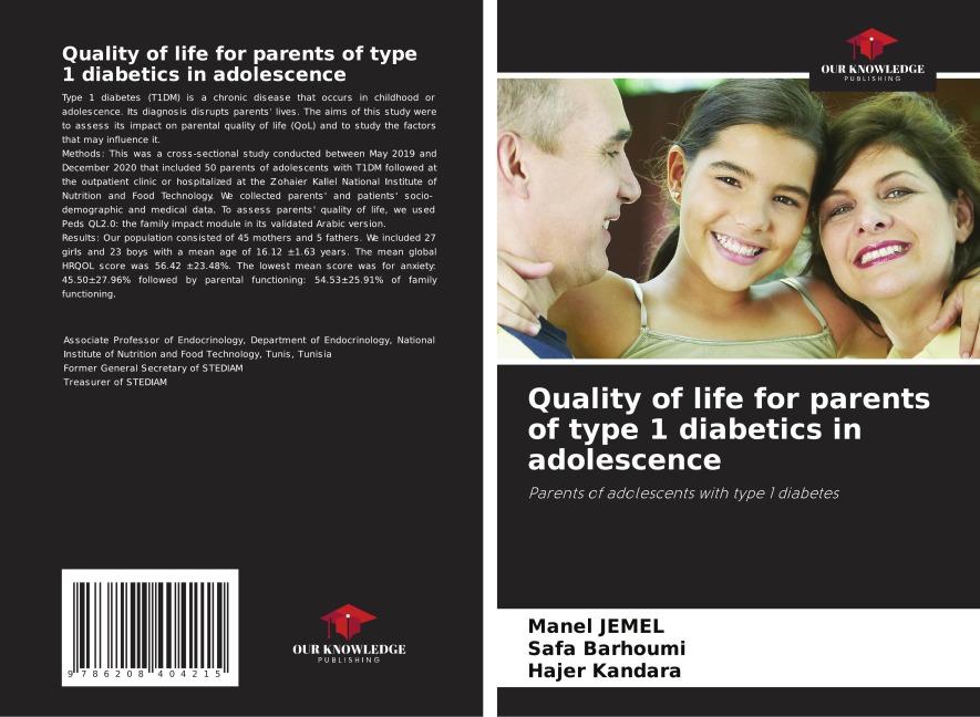 Quality of life for parents of type 1 diabetics in adolescence: Parents of adolescents with type 1 diabetes