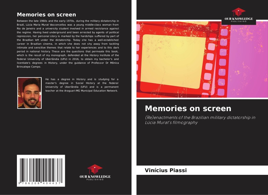 Memories on screen: (Re)enactments of the Brazilian military dictatorship in Lúcia Murats filmography