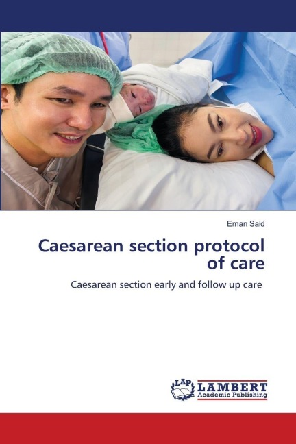 Caesarean section protocol of care: Caesarean section early and follow up care