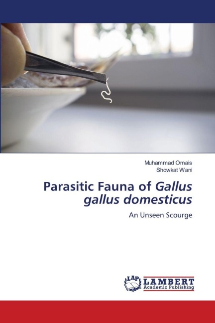 Parasitic Fauna of Gallus gallus domesticus: An Unseen Scourge