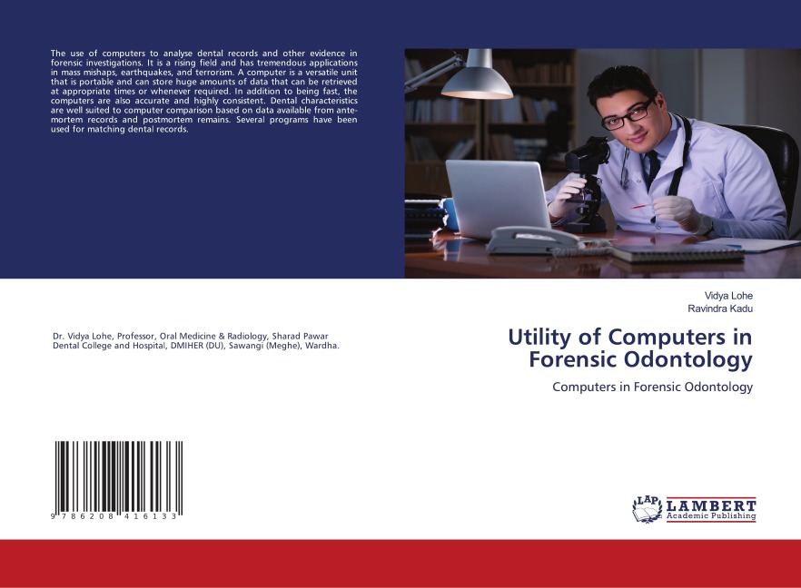 Utility of Computers in Forensic Odontology: Computers in Forensic Odontology
