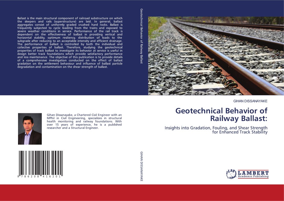 Geotechnical Behavior of Railway Ballast:: Insights into Gradation, Fouling, and Shear Strength for Enhanced Track Stability