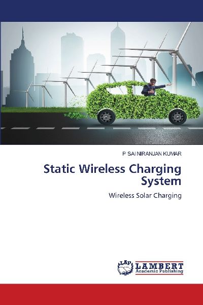 Static Wireless Charging System: Wireless Solar Charging