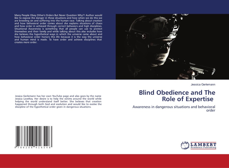 Blind Obedience and The Role of Expertise: Awareness in dangerous situations and behavioral order