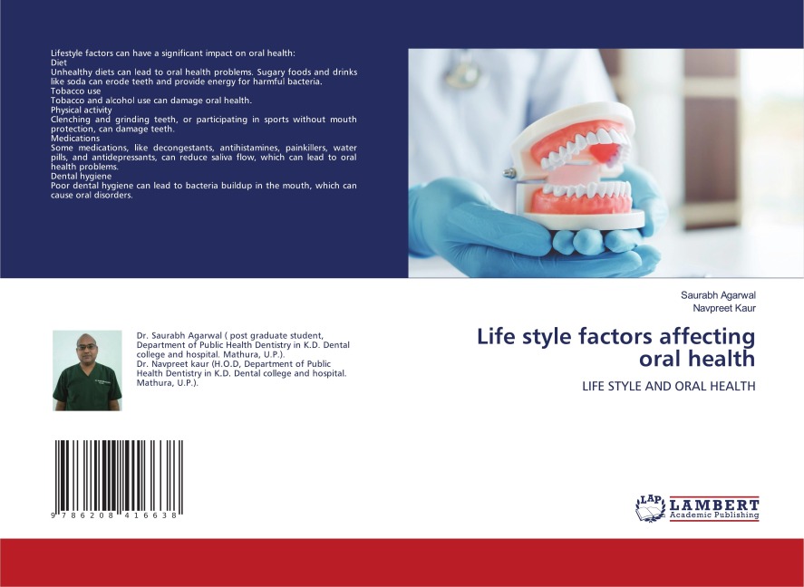 Life style factors affecting oral health: LIFE STYLE AND ORAL HEALTH