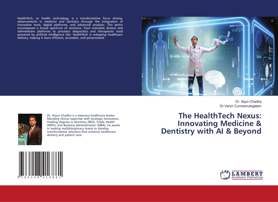 The HealthTech Nexus: Innovating Medicine & Dentistry with AI & Beyond