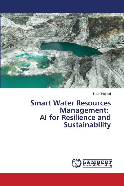 Smart Water Resources Management: AI for Resilience and Sustainability