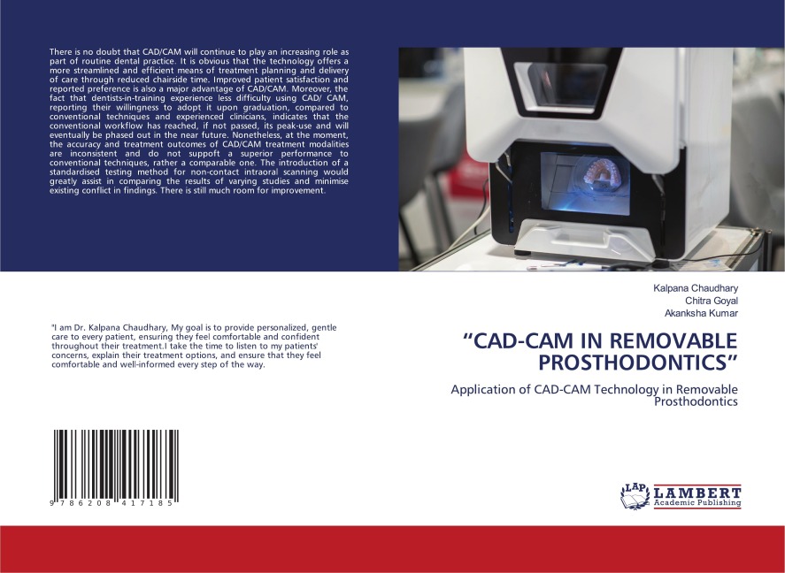 CAD-CAM IN REMOVABLE PROSTHODONTICS: Application of CAD-CAM Technology in Removable Prosthodontics