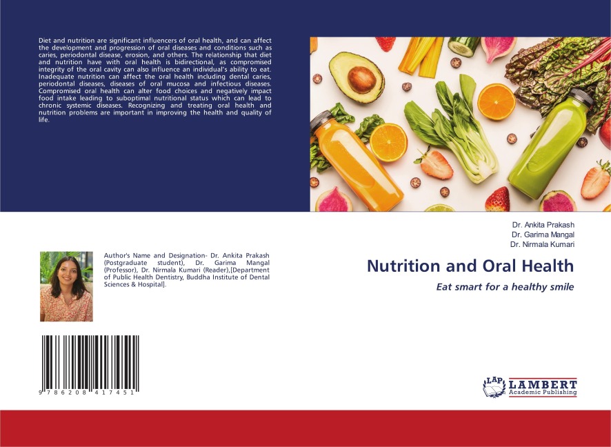 Nutrition and Oral Health: Eat smart for a healthy smile