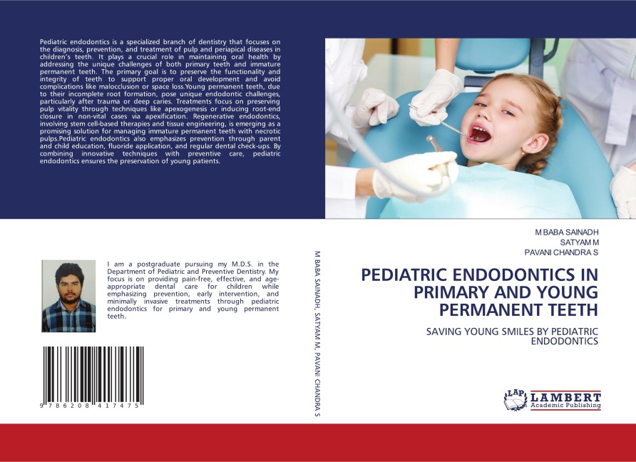 PEDIATRIC ENDODONTICS IN PRIMARY AND YOUNG PERMANENT TEETH: SAVING YOUNG SMILES BY PEDIATRIC ENDODONTICS