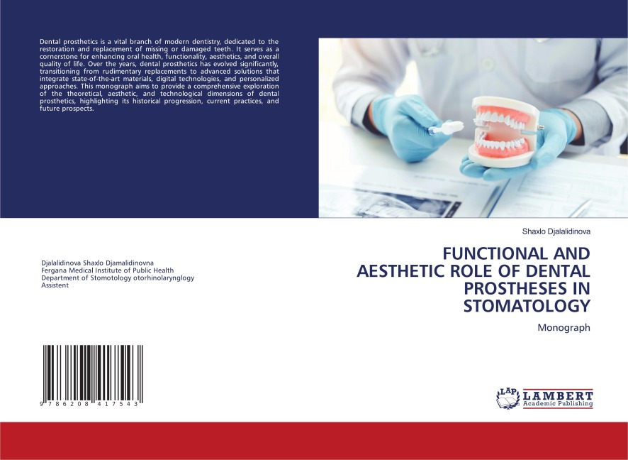 FUNCTIONAL AND AESTHETIC ROLE OF DENTAL PROSTHESES IN STOMATOLOGY: Monograph