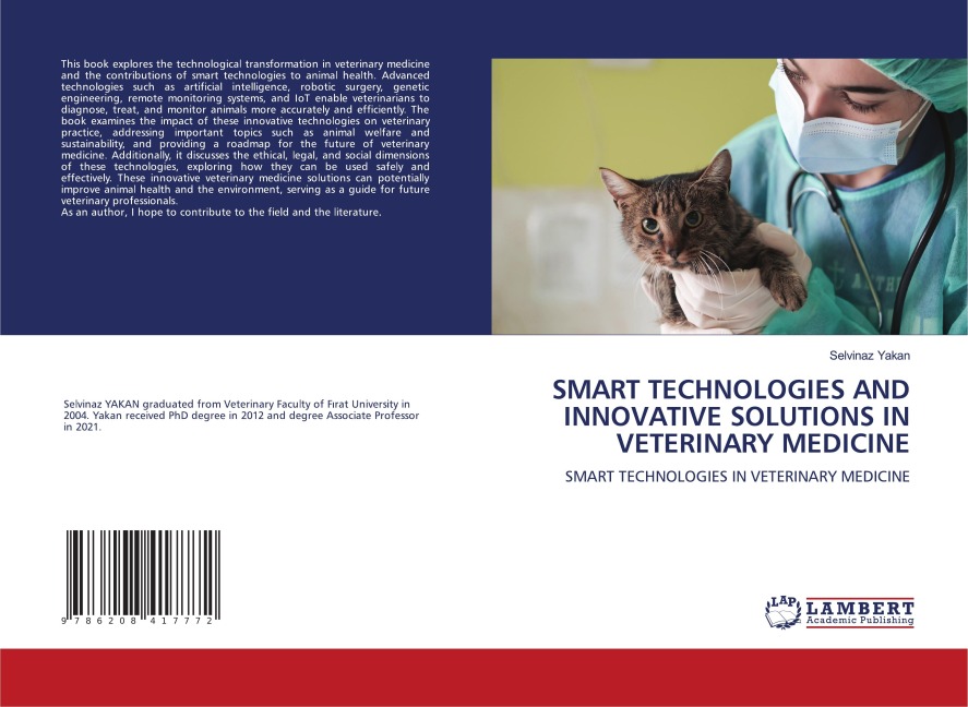 SMART TECHNOLOGIES AND INNOVATIVE SOLUTIONS IN VETERINARY MEDICINE: SMART TECHNOLOGIES IN VETERINARY MEDICINE