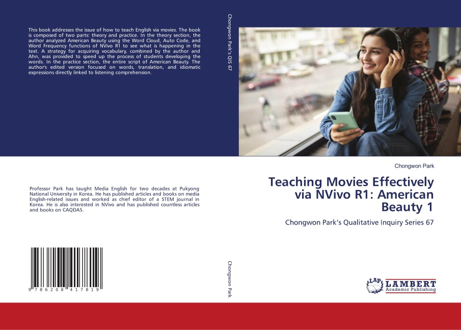 Teaching Movies Effectively via NVivo R1: American Beauty 1: Chongwon Parks Qualitative Inquiry Series 67