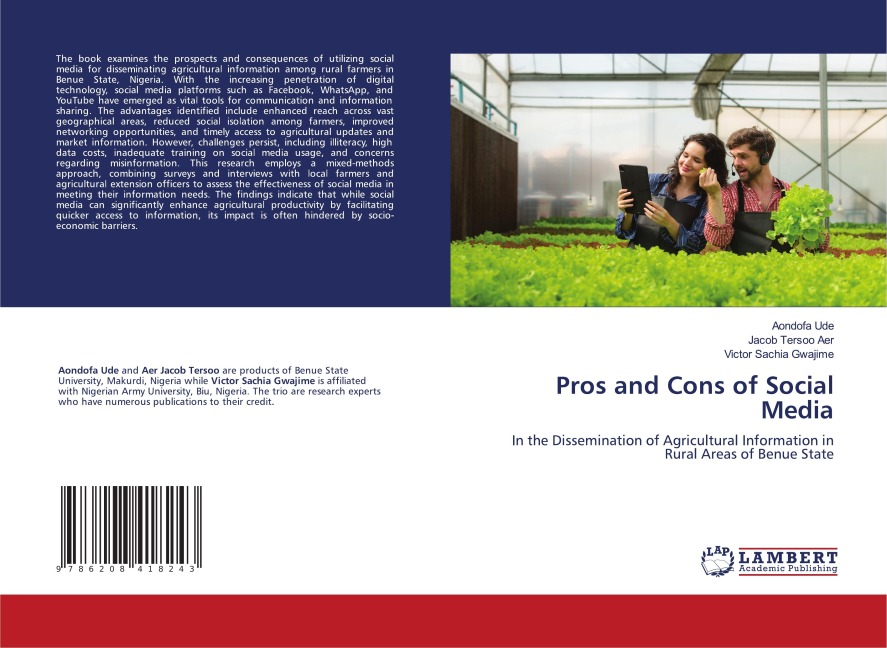 Pros and Cons of Social Media: In the Dissemination of Agricultural Information in Rural Areas of Benue State