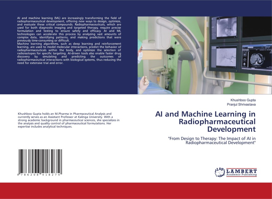 AI and Machine Learning in Radiopharmaceutical Development: From Design to Therapy: The Impact of AI in Radiopharmaceutical Development