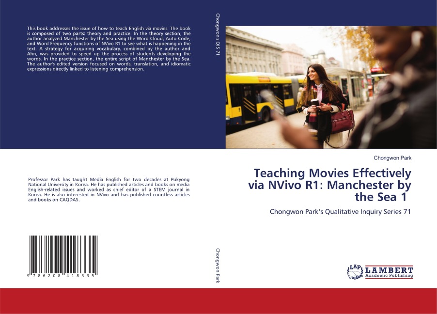 Teaching Movies Effectively via NVivo R1: Manchester by the Sea 1: Chongwon Parks Qualitative Inquiry Series 71