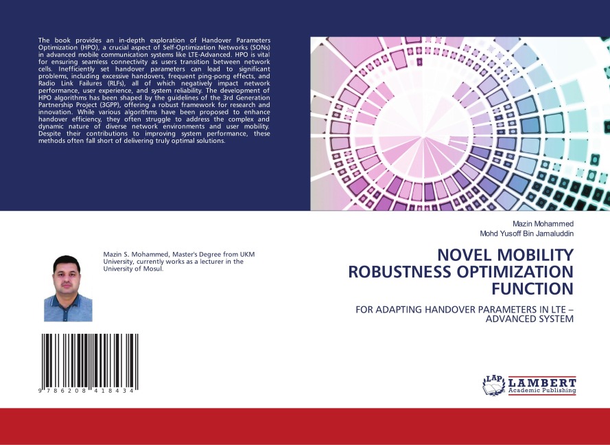 NOVEL MOBILITY ROBUSTNESS OPTIMIZATION FUNCTION: FOR ADAPTING HANDOVER PARAMETERS IN LTE - ADVANCED SYSTEM