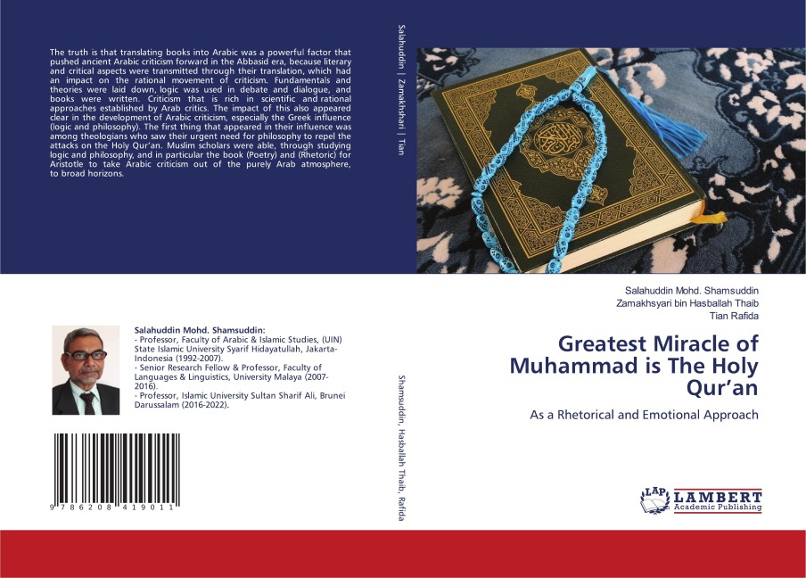 Greatest Miracle of Muhammad is The Holy Quran: As a Rhetorical and Emotional Approach