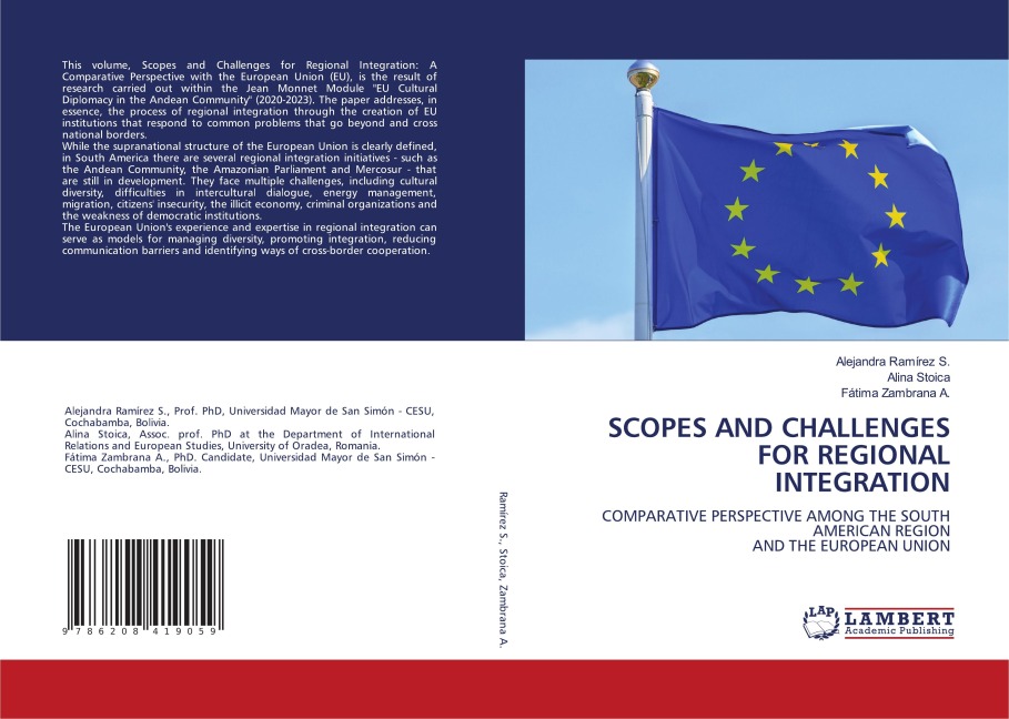 SCOPES AND CHALLENGES FOR REGIONAL INTEGRATION: COMPARATIVE PERSPECTIVE AMONG THE SOUTH AMERICAN REGIONAND THE EUROPEAN UNION