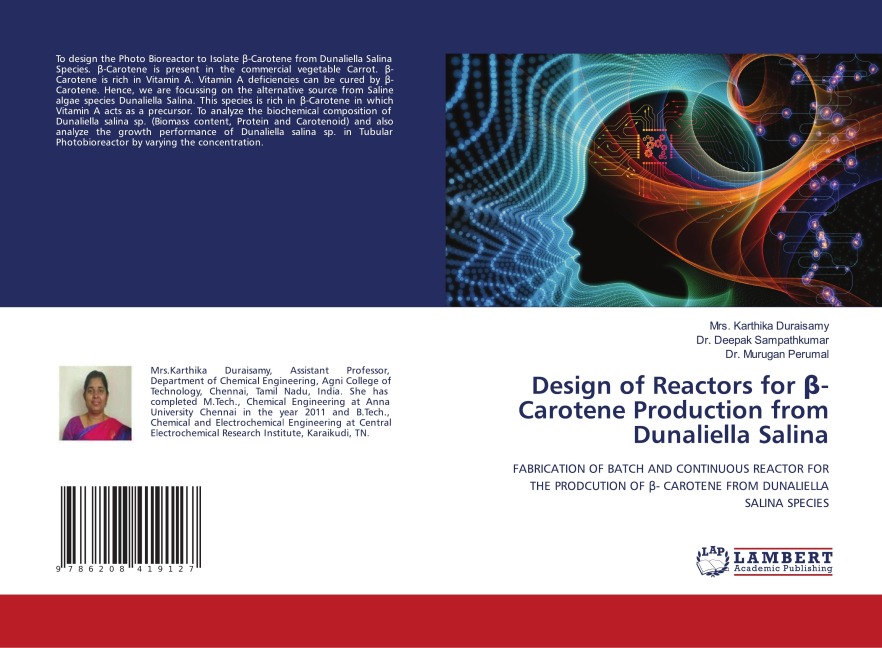 Design of Reactors for ¿-Carotene Production from Dunaliella Salina: FABRICATION OF BATCH AND CONTINUOUS REACTOR FOR THE PRODCUTION OF ¿- CAROTENE FROM DUNALIELLA SALINA SPECIES