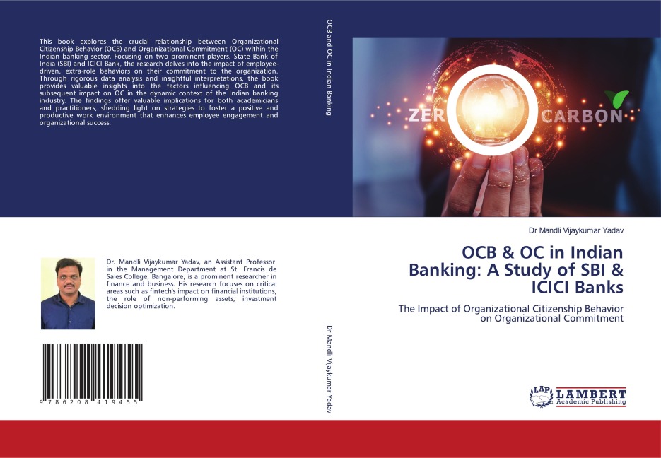 OCB & OC in Indian Banking: A Study of SBI & ICICI Banks: The Impact of Organizational Citizenship Behavior on Organizational Commitment