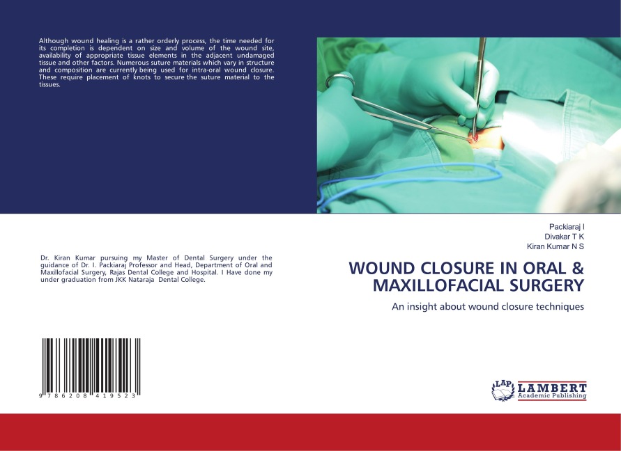 WOUND CLOSURE IN ORAL & MAXILLOFACIAL SURGERY: An insight about wound closure techniques