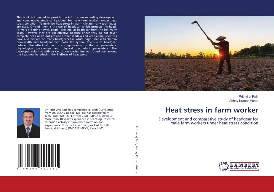 Heat stress in farm worker: Development and comparative study of headgear for male farm workers under heat stress condition