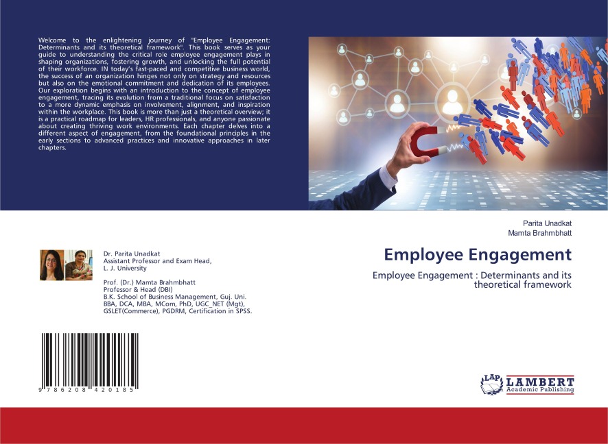 Employee Engagement: Employee Engagement : Determinants and its theoretical framework